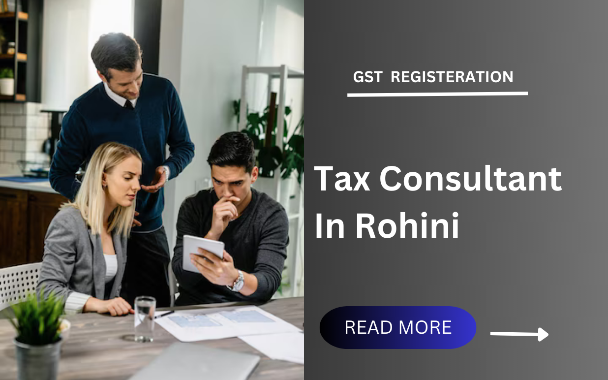Tax Consultant In Rohini